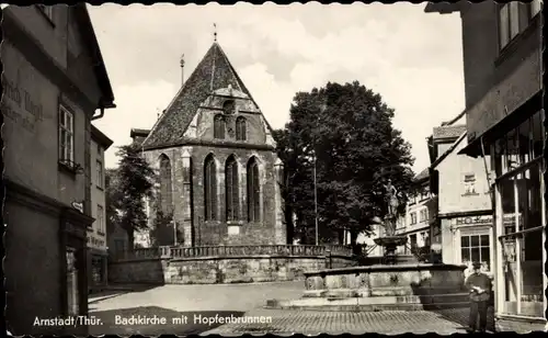 Ak Arnstadt in Thüringen, Bachkirche, Hopfenbrunnen