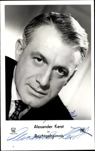 Ak Schauspieler Alexander Kerst, Portrait, Beichtgeheimnis, Autogramm