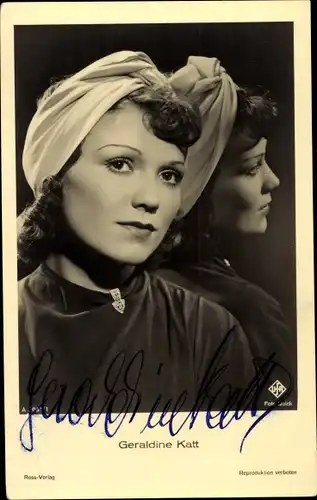 Ak Schauspielerin Geraldine Katt, Portrait, Ross Verlag A 3061 1, Ufa Film, Autogramm