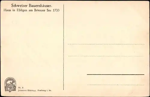 Ak Ebligen am Brienzer See Kanton Bern, Bauernhaus 1733