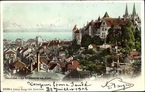 Ak Neuchâtel Neuenburg Stadt, Le Chateau et les Alpes
