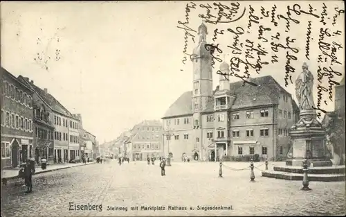 Ak Eisenberg in Thüringen, Steinweg mit Marktplatz, Rathaus, Siegesdenkmal
