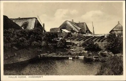 Ak Hallig Hooge in Nordfriesland, Hanswerft