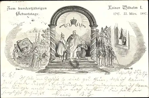 Künstler Ak Kaiser Wilhelm I., Zum hundertjährigen Geburtstag 1797-1897