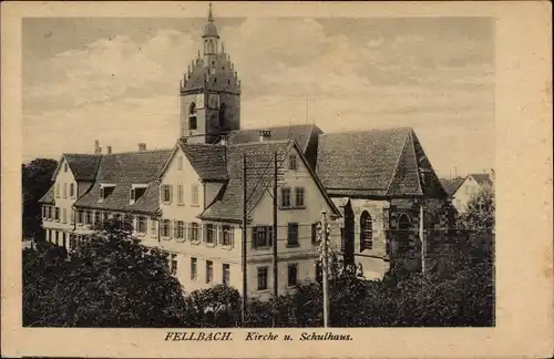 Ak Fellbach in Württemberg, Kirche und Schule