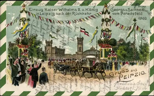 Litho Leipzig, Einzug Kaiser Wilhelm II., König Georg von Sachsen, Rückkehr vom Paradefeld 1903