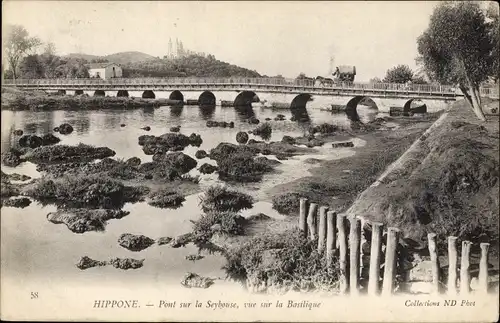 Ak Hippone Annaba Algerien, Pont sur la Seybouse, vue sur la Basilique