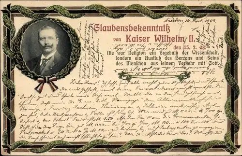 Ak Kaiser Wilhelm II., Glaubensbekenntnis 1903, Nie war Religion ein Ergebnis der Wissenschaft