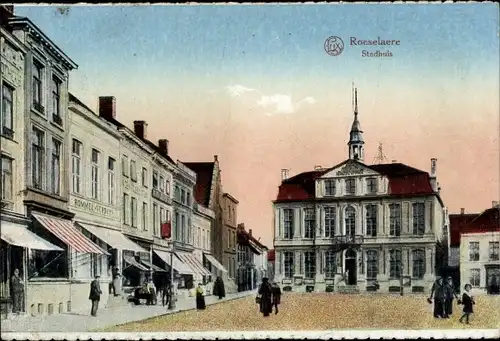 Ak Roeselare Roeselaere Rousselare Roulers Westflandern, Stadhuis
