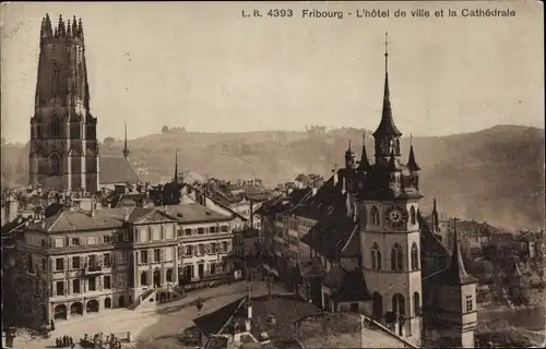 Ak Fribourg Freiburg Stadt Schweiz, l'Hotel de ville et la Cathedrale