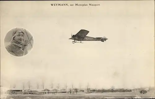 Ak Weymann, sur Monoplan Nieuport, Aéroplane, Aviateur, Flugpionier, Flugzeug