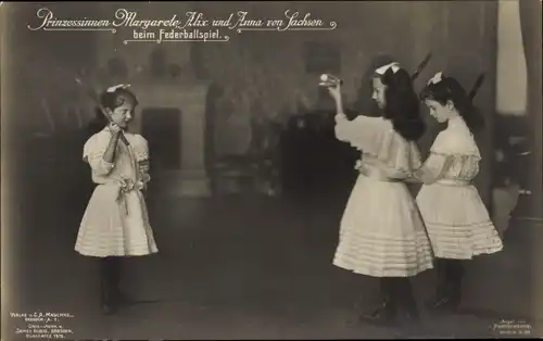 Ak Prinzessinnen Margarete, Alix und Anna von Sachsen beim Federballspiel