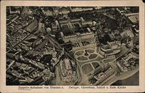 Ak Dresden Altstadt, Zwinger, Opernhaus, Schloss, Kath. Kirche, Zeppelinaufnahme