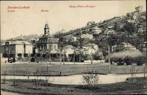 Ak Dresden Loschwitz, Schule, Kirche, König-Albert-Anlagen