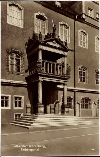 Ak Lutherstadt Wittenberg Bez. Halle, Rathausportal