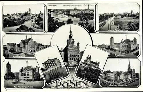 Ak Poznań Posen, Rathaus, Dom, Neues Theater, Reidenzschloss, Akademie, Theaterbrücke, Alter Markt