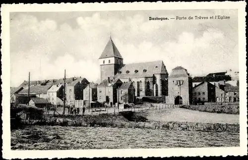 Ak Bastogne Wallonien Luxemburg, Porte de Treves et l'Eglise