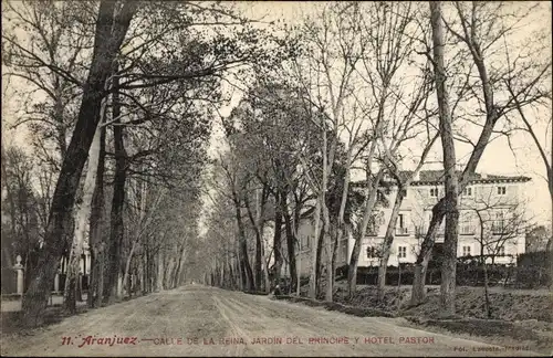 Ak Aranjuez Madrid Spanien, Calle de la Reina, Jardin del Principe y Hotel Pastor