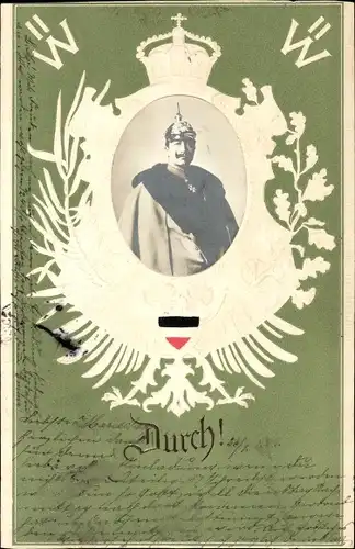 Passepartout Präge Ak Kaiser Wilhelm II., König von Preußen, Portrait, Durch!