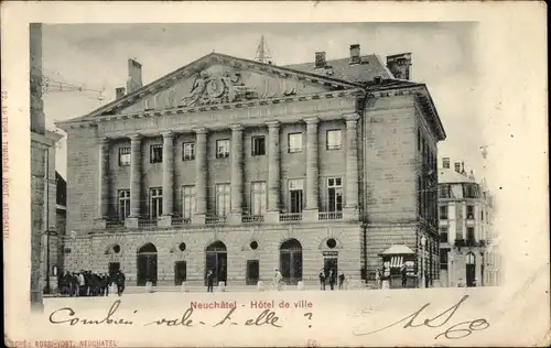 Ak Neuchâtel Neuenburg Stadt, Hotel de ville