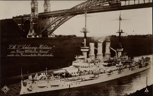 Ak Deutsches Kriegsschiff, SMS Schleswig Holstein, Kaiser Wilhelm Kanal, Grüntaler Hochbrücke