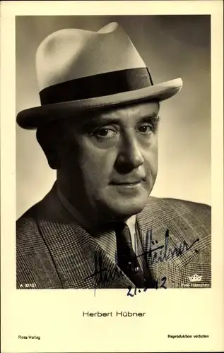 Ak Schauspieler Herbert Hübner, Portrait mit Hut, Autogramm