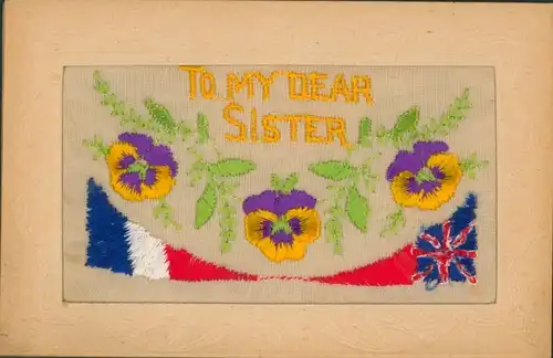 Seidenstick Ak To my dear Sister, Flagge Frankreich, Großbritannien, Stiefmütterchen
