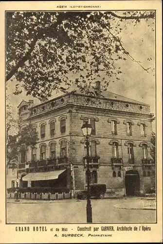 Ak Agen Lot et Garonne, Grand Hotel et du Midi, Architecte Garnier, Propr. A. Surbeck