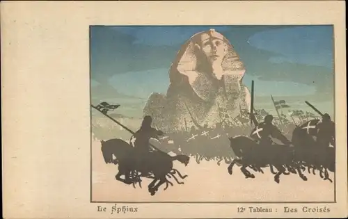 Ak Gizeh Ägypten, Le Sphinx, 12 Tableau, Les Croisés, Kreuzritter