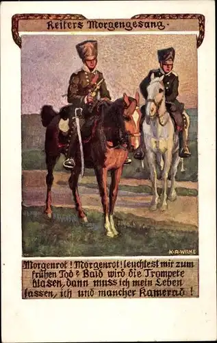 Künstler Ak Wilke, Karl Alexander, Reiters Morgengesang, Morgenrot, leuchtest mir zum frühen Tod