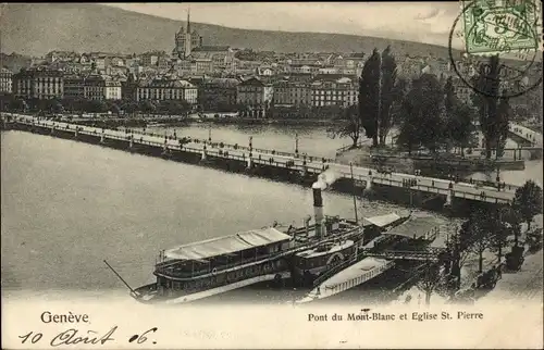 Ak Genève Genf Schweiz, Pont du Mont Blanc et Eglise St. Pierre