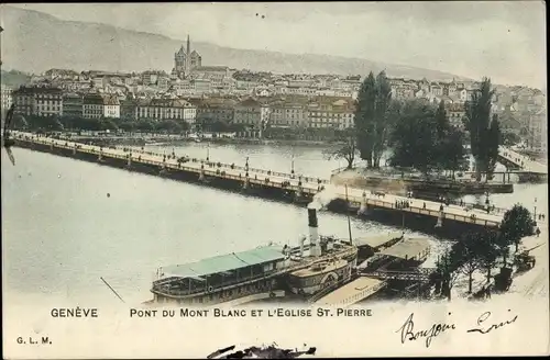 Ak Genève Genf Stadt, Pont du Mont Blanc et l'Eglise St. Pierre