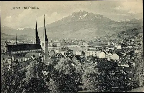 Ak Luzern Stadt Schweiz, Stadt und Pilatus, Kirche