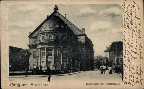 Ak Strasbourg Straßburg Elsass Bas Rhin, Stadttheater, Theaterbrücke