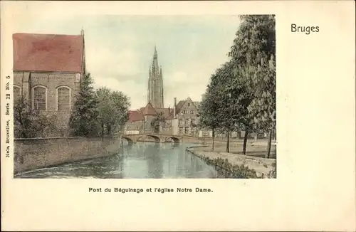 Ak Bruges Brügge Flandern Westflandern, Pont du Beguinage et l'eglise Notre Dame