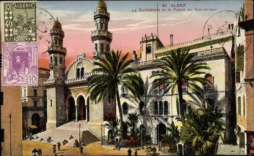 Ak Algier Alger Algerien, La Cathedrale et le Palais du Gouverneur