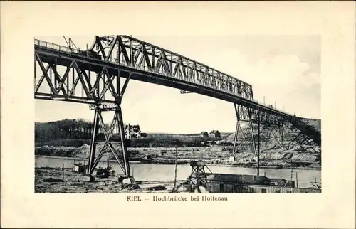 Ak Holtenau Kiel in Schleswig Holstein, Hochbrücke