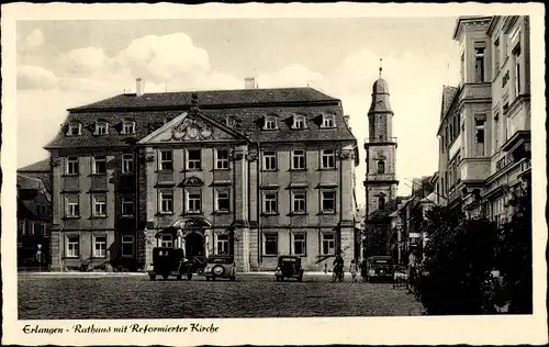 Ak Erlangen in Mittelfranken Bayern, Rathaus mit Reformierter Kirche