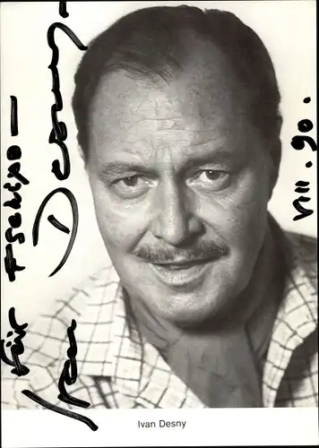 Ak Schauspieler Ivan Desny, Portrait, Autogramm
