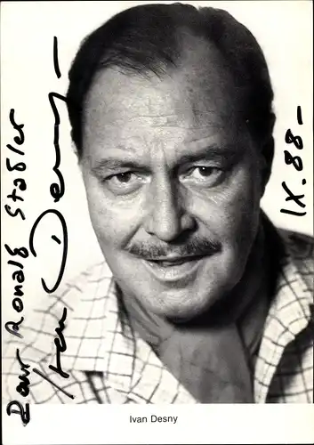 Ak Schauspieler Ivan Desny, Portrait, Autogramm