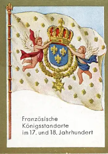 Sammelbild Historische Fahnen Nr. 149 Französische Königsstandarte 17. und 18. Jahrhundert