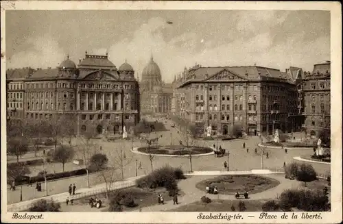 Ak Budapest Ungarn, Szabadsag ter, Place de la liberté, Freiheitsplatz, Place of liberty