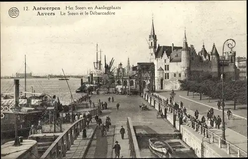 Ak Anvers Antwerpen Flandern, Le Steen et le Debarcadere