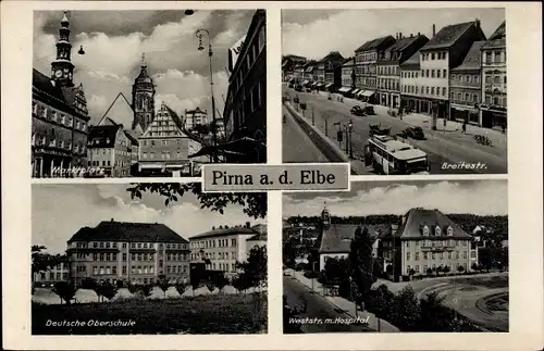 Ak Pirna an der Elbe, Breitestrasse, Weststrasse mit Hospital, Marktplatz, Deutsche Oberschule