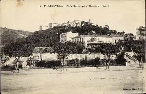 Ak Philippeville Skikda Algerien, Place De Marque et Caserne de France
