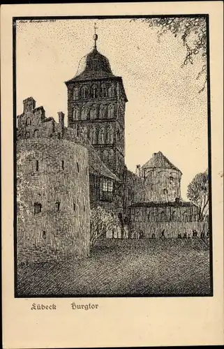 Künstler Ak Blossfeld, K., Hansestadt Lübeck, Burgtor
