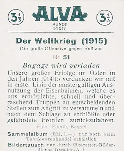 Sammelbild Der Weltkrieg 1915, Die große Offensive gegen Russland Nr. 51 Bagage wird verladen