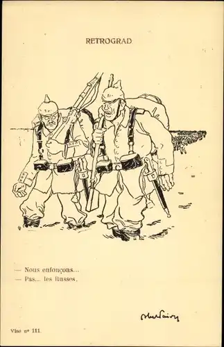 Künstler Ak Retrograd, Pas... les Russes, Deutsche Soldaten auf dem Rückzug, Karikatur
