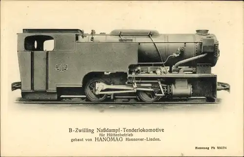 Ak B-Zwilling Nassdampf Tenderlokomotive für Hüttenbetrieb, HANOMAG Hannover Linden