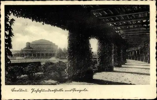 Ak Wrocław Breslau Schlesien, Jahrhunderthalle mit Pergola